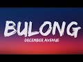 December Avenue - Bulong [Lyrics]