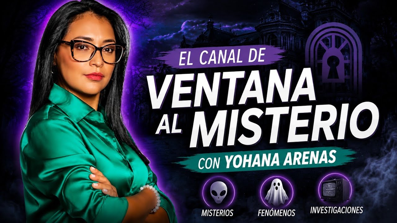 ANALIZANDO EN CANAL DE "VENTANA AL MISTERIO" de YOANA ARENAS / Oxlack Investigador