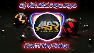 Download lagu DJ VISI MISI FOYA FOYA DON'T PLAY BOSKU | REMIX SELOW mp3 Download lagu DJ VISI MISI FOYA FOYA DON'T PLAY BOSKU | REMIX SELOW mp3