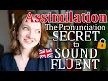 Assimilation = The Key to Sound Fluent in English 🔑 (British English Pronunciation Lesson)