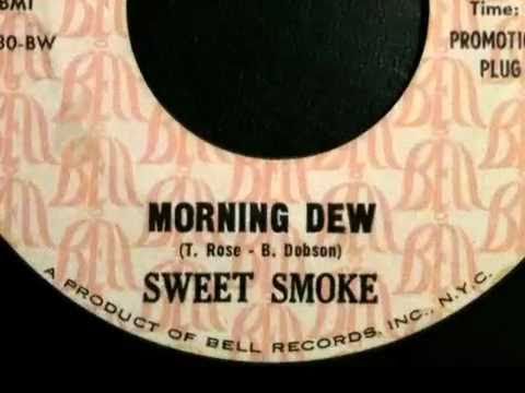 Sweet Smoke - Morning Dew