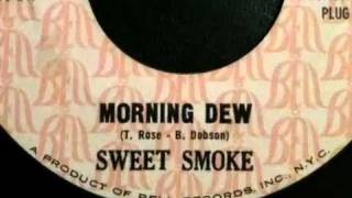 Sweet Smoke - Morning Dew