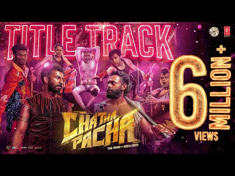 Chatha Pacha - Title Track Lyric..