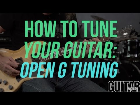 How to Tune Your Guitar to Open G Tuning - Guitar Basics