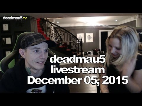 Deadmau5 livestream - December 05, 2015 [12/05/2015]