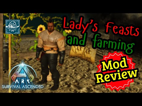 Mod Review! Ladys feasts and farming mod | Ark: Survival Ascended #ark