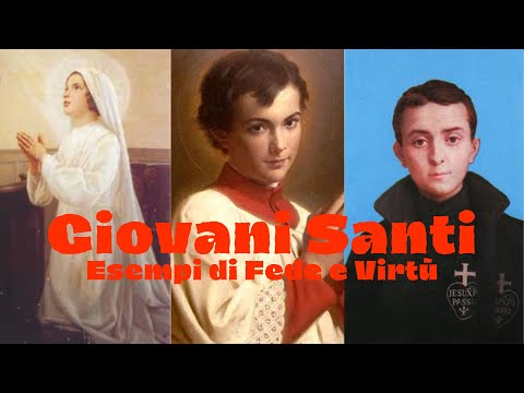 Giovani Santi Esempi di Fede e Virtù
