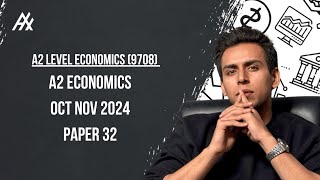 A2 Level Economics 9708 Oct Nov 2024 Paper 32 l paper 3 Variant 2