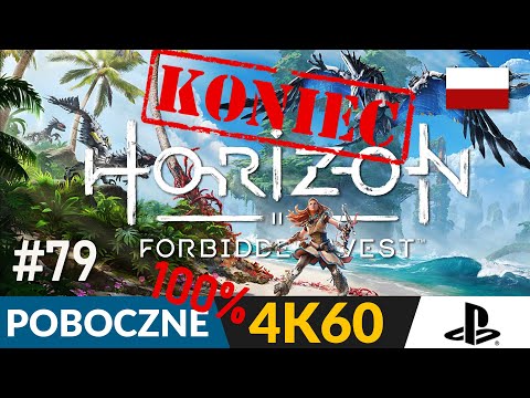 Horizon Forbidden West PL 🌍 #79 - odc.79 POB 🏹 100% misji i aktywności | Gameplay po polsku 4K
