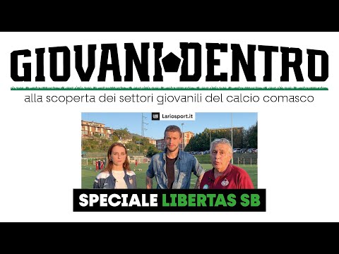 GIOVANI DENTRO - Speciale Libertas SB