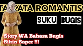 Download lagu Kumpulan kata-kata Romantis Bahasa Bugis // STORY WA BAHASA BUGIS mp3