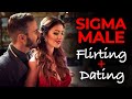 Sigma Male Love Flirting Dating