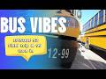 Bus Vibes - Episode 52 - Bus VLOG - Field Trip and 99 turn in