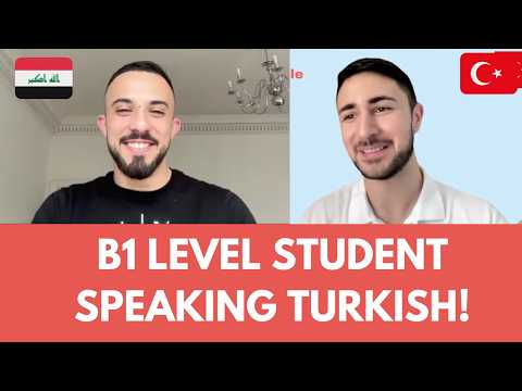 This is How B1 Level Sounds in Turkish