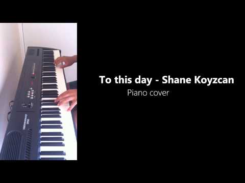 (PIANO) To this day - Shane - Koyzcan