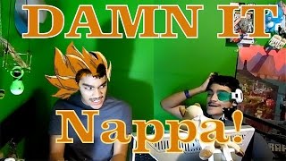 God Damn IT Nappa - dragon ball Z parody