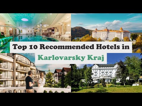 Top 10 Recommended Hotels In Karlovarsky Kraj | Top 10 Best 5 Star Hotels In Karlovarsky Kraj