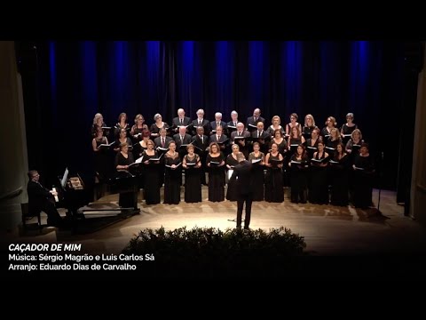 "Cacador de Mim" (Sérgio Magräo e Luis Carlos Sá) - Associação Coral de Florianópolis