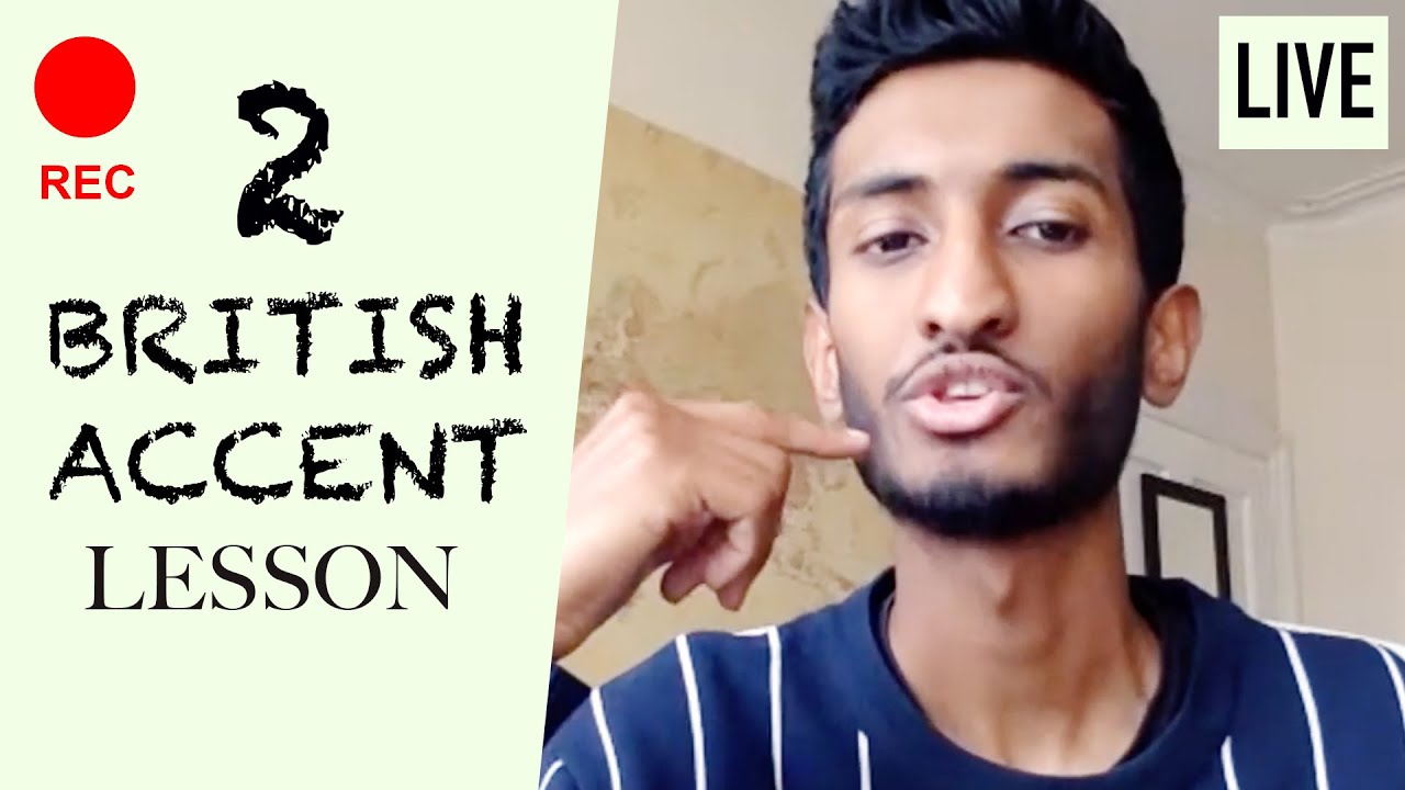 Pronunciation Lesson 2 | British Accent