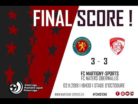 GOALS ! 1ERE LIGUE CLASSIC - FC MARTIGNY-SPORTS VS FC NATERS OBERWALLIS