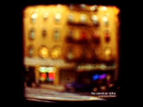 The American Dollar - The Slow Wait (parts 1 & 2)