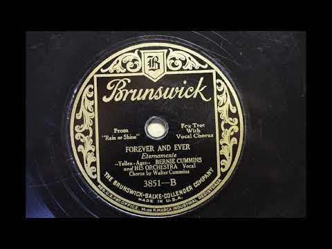 BERNIE CUMMINS AND HIS ORCHESTRA { FOREVER AND EVER } 1928,