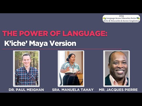 The Power of Language (K'iche' Maya version)
