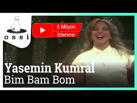 Bim Bam Bom - Yasemin Kumral