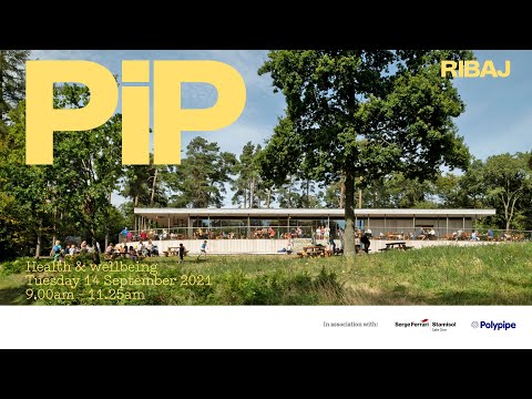 RIBAJ PiP Health, Wellbeing and Building Design webinar – 14 September 2021