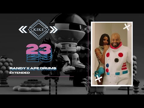 23 Randy x Ape Drums Kike Dj Extended