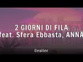 Geolier - 2 GIORNI DI FILA (feat. Sfera Ebbasta, ANNA) (Lyrics)