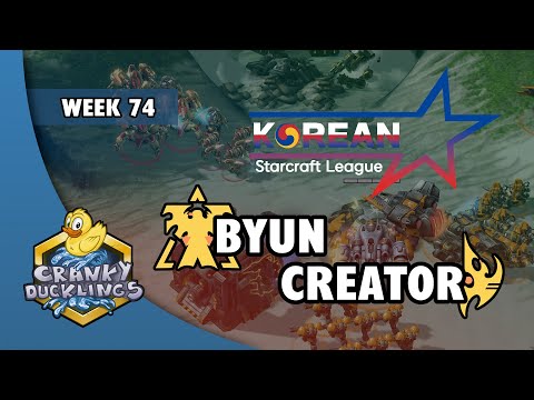 ByuN vs Creator - TvP | Korean StarCraft League: Week 74 | Open StarCraft 2 Tournament