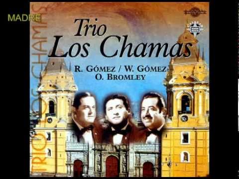 MADRE - Trio Los Chamas