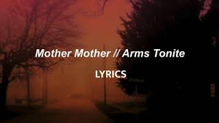 Mother Mother // Arms Tonite (LYRICS)