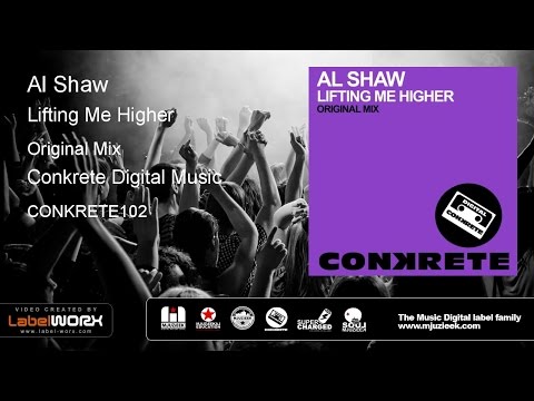 Al Shaw - Lifting Me Higher (Original Mix)