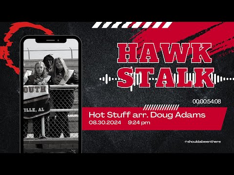HawkStalk - Hot Stuff arr. Doug Adams