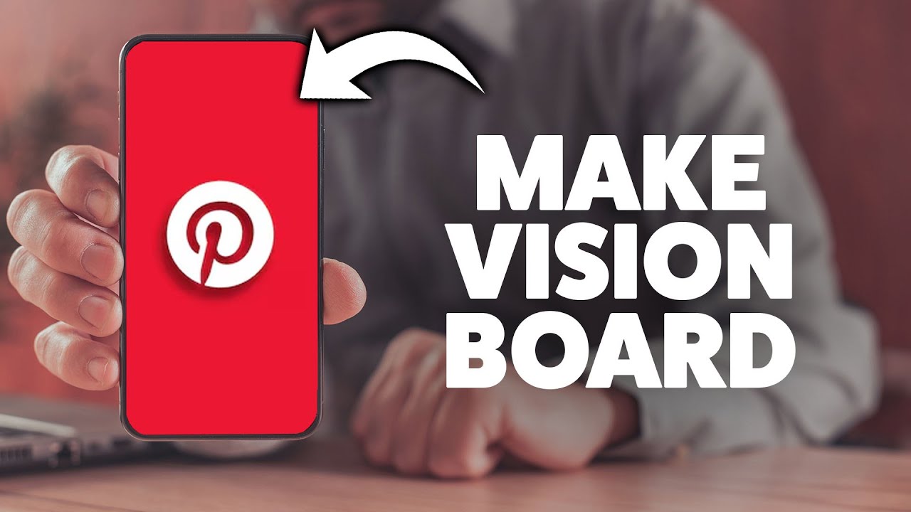 How To Make A Vision Board On Pinterest 2026 (iPhone & Android)