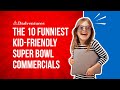 The 10 Funniest Kid-Friendly Super Bowl Commercials!