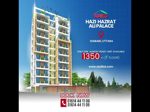 SBDL Hazi Hazrat Ali Palace Project at Diabari Uttara