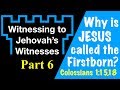 Why is Jesus called the Firstborn?