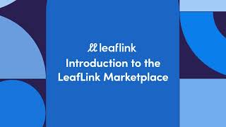 Introduction to the LeafLink Marketplace