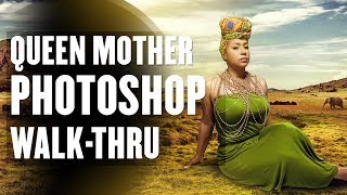 Photoshop Walkthrough - Queen Mother Photo Manipulation by Stanley Parrish
