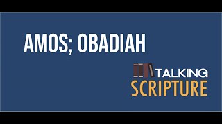 Ep 179 | Amos; Obadiah, Come Follow Me (November 14-20)