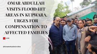 Omar Abdullah visits flood hit areas in Kupwara, urges for compensation to affected families