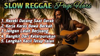 Download lagu Slow Reggae Pagi Hari 2025 | Lagu Semangat Pagi, Motivasi Hidup, Kerja Keras, Rezeki, Bangkit mp3 Download lagu Slow Reggae Pagi Hari 2025 | Lagu Semangat Pagi, Motivasi Hidup, Kerja Keras, Rezeki, Bangkit mp3