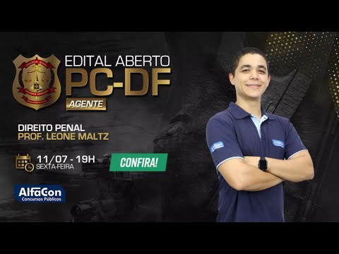 AO VIVO | Aula de Direito Penal - Edital aberto Agente PC DF | AlfaCon