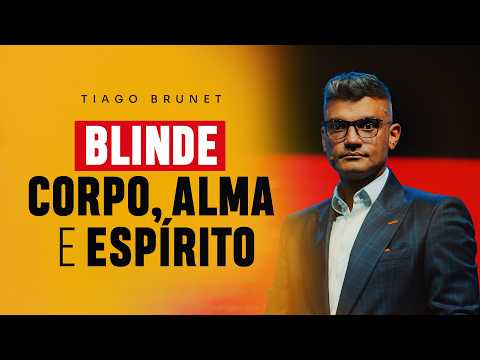 BLINDE CORPO, ALMA E ESPÍRITO | TIAGO BRUNET