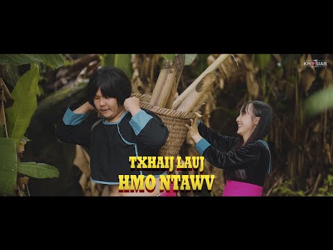 Txhaij Lauj - Hmo Ntawv (Official MV | Nkauj Tawm Tshiab) 2022/05/16