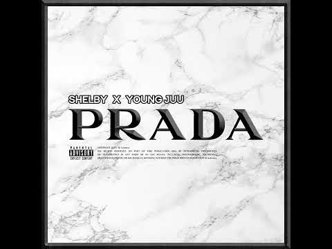 Shelby - Prada ft. Young Juu (Officiel Audio)