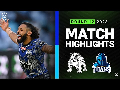 NRL Highlights | NRL 2023 | Bulldogs v Titans | Match Highlights